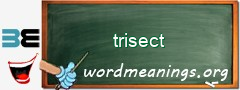 WordMeaning blackboard for trisect